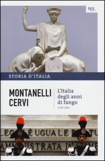 Storia d'Italia. 20: L' Italia degli anni di fango (1978-1993) - Indro Montanelli - Mario Cervi