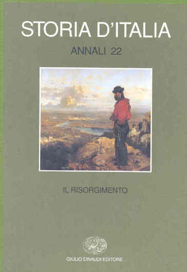 Storia d'Italia. Annali. 22.Il Risorgimento