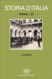 Storia d Italia. Annali. 23.La banca