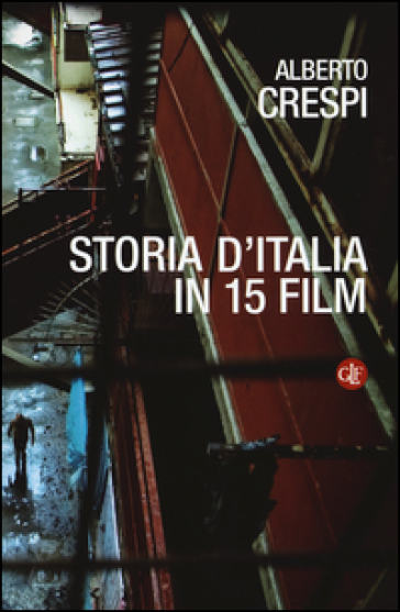 Storia d'Italia in 15 film - Alberto Crespi