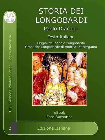 Storia dei Longobardi - Paolo Diacono - Cornalba Andrea Pietro - Andrea Cornalba