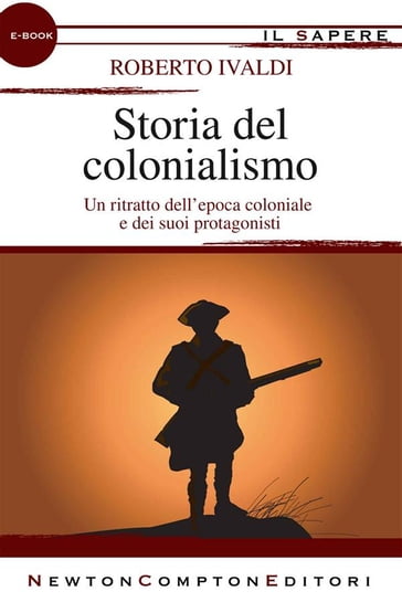 Storia del colonialismo - Roberto Ivaldi