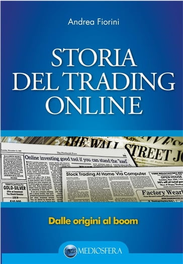 Storia del trading online - Andrea Fiorini