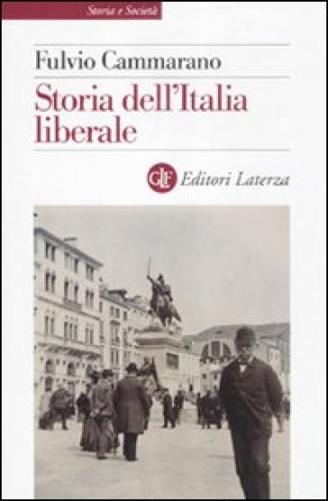 Storia dell'Italia liberale - Fulvio Cammarano