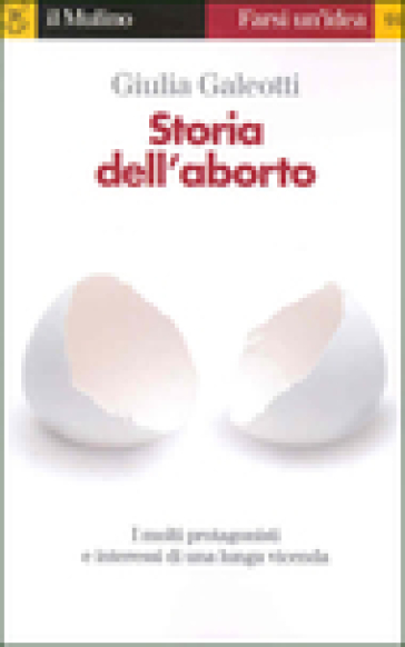 Storia dell'aborto - Giulia Galeotti