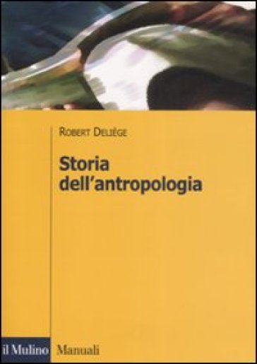 Storia dell'antropologia - Robert Deliège