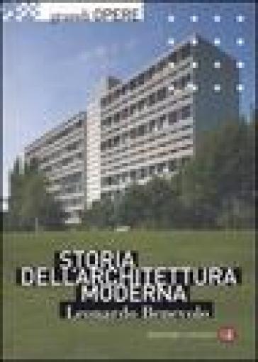 Storia dell'architettura moderna - Leonardo Benevolo