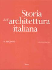 Storia dell architettura italiana. Il Seicento. Ediz. illustrata