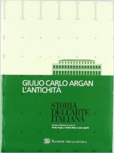 Storia dell'arte italiana. Strumenti. Per le Scuole superiori - Giulio Carlo Argan