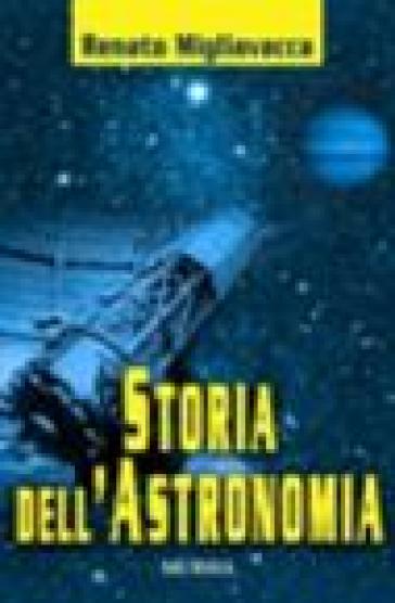 Storia dell'astronomia - Renato Migliavacca