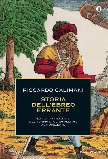 Storia dell'ebreo errante - Riccardo Calimani