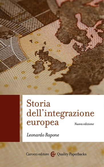 Storia dell'integrazione europea (nuova edizione) - Rapone Leonardo