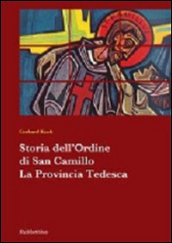 Storia dell ordine di San Camillo. La provincia tedesca