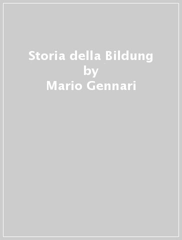 Storia della Bildung - Mario Gennari