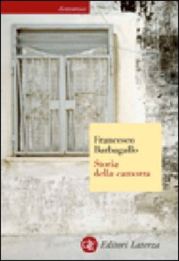 Storia della camorra - Francesco Barbagallo
