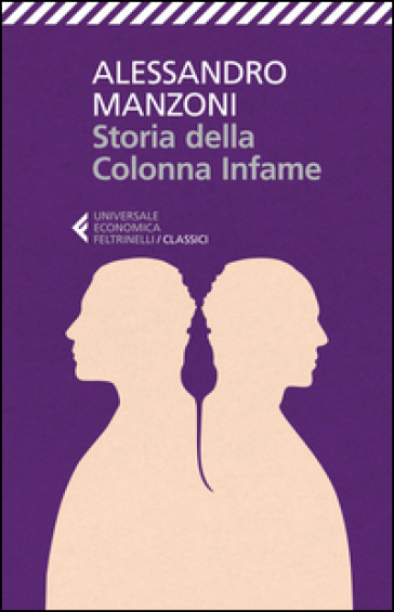 Storia della colonna infame - Alessandro Manzoni