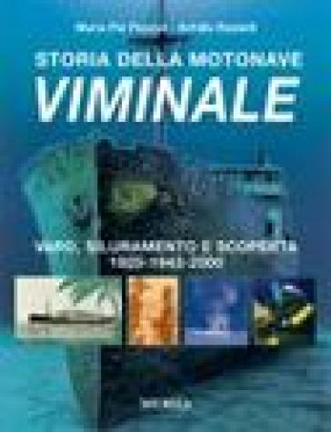 Storia della motonave Viminale - M. Pia Pezzali - Achille Rastelli