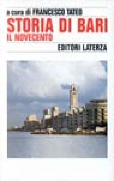 Storia di Bari. 5.Il Novecento
