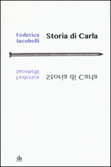 Storia di Carla - Federica Iacobelli