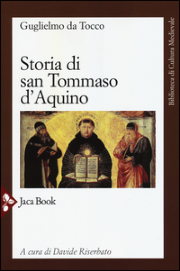 Storia di san Tommaso d'Aquino - Guglielmo Da Tocco