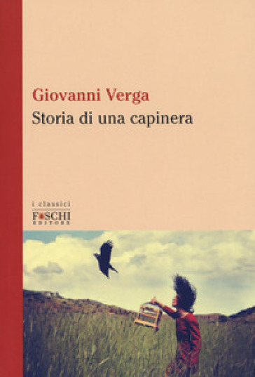 Storia di una capinera - Giovanni Verga