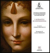 Storia e diagnosi di testimonianze leonardesche. 1: Ritratto di gentildonna