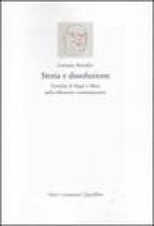 Storia e dissoluzione. L eredità di Hegel e Marx nella riflessione contemporanea