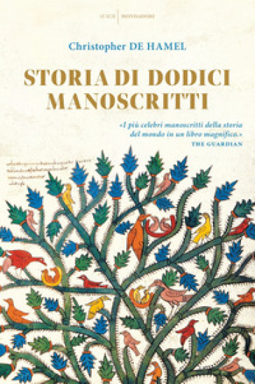 Storia di dodici manoscritti. Ediz. a colori - Christopher De Hamel