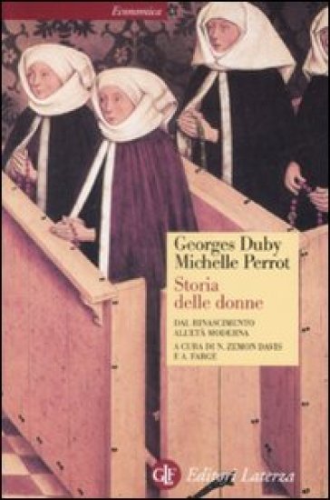 Storia delle donne in Occidente. 3.Dal Rinascimento all'età moderna - Georges Duby - Michelle Perrot