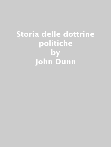 Storia delle dottrine politiche - John Dunn