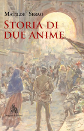 Storia di due anime. Nuova ediz.