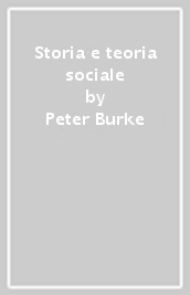 Storia e teoria sociale