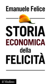 Storia economica della felicità