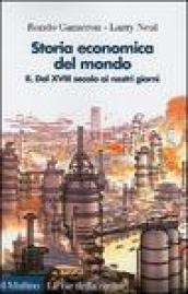 Storia economica del mondo. 2: Dal XVIII secolo ai nostri giorni