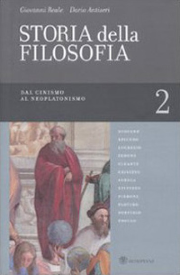 Storia della filosofia dalle origini a oggi. 2: Dal cinismo al neoplatonismo - Giovanni Reale - Dario Antiseri