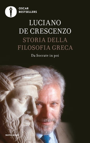 Storia della filosofia greca - 2. Da Socrate in poi - Luciano De Crescenzo