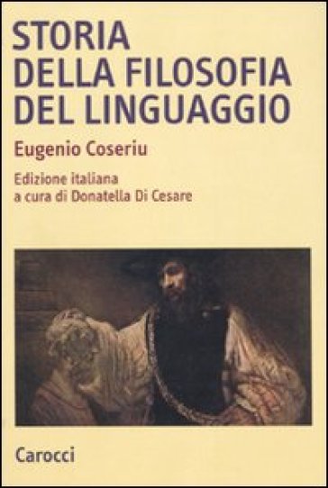 Storia della filosofia del linguaggio - Eugenio Coseriu