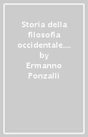 Storia della filosofia occidentale. 3.Dal Romanticismo al pensiero contemporaneo