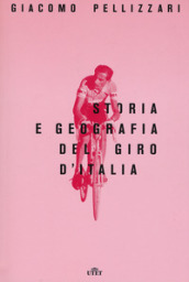 Storia e geografia del Giro d