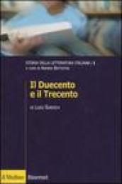 Storia della letteratura italiana. 1.Il Duecento e il Trecento