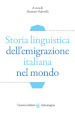 Storia linguistica dell emigrazione italiana nel mondo