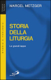 Storia della liturgia. Le grandi tappe