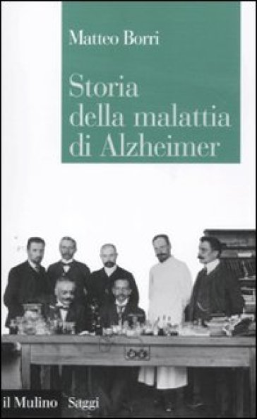 Storia della malattia di Alzheimer - Matteo Borri