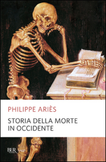 Storia della morte in Occidente - Philippe Aries