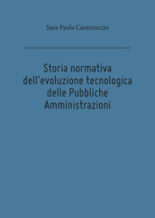 Storia normativa dell evoluzione tecnologica delle pubbliche amministrazioni