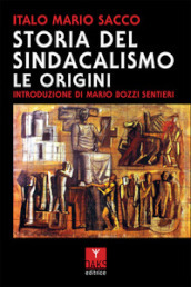 Storia delle origini del sindacalismo