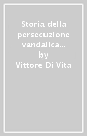 Storia della persecuzione vandalica in Africa