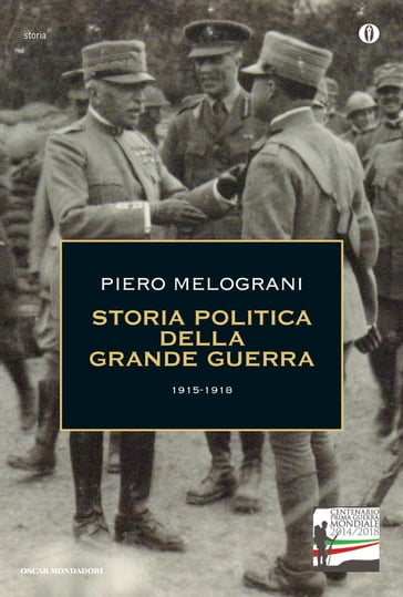 Storia politica della Grande Guerra 1915-1918 - Piero Melograni