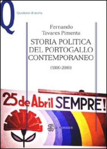 Storia politica del Portogallo contemporaneo (1800-2000) - Fernando Tavares Pimenta
