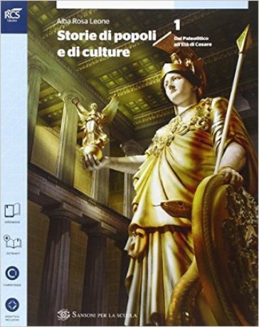 Storia di popoli e culture. Per le Scuole supe riori. Con e-book. Con espansione online. 1. - Alba R. Leone